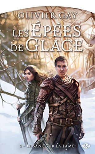 Download Le Sang sur la lame: Les Épées de glace, T1
