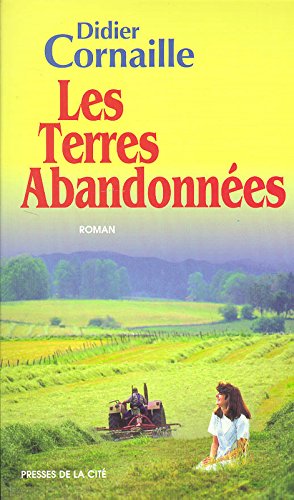 Les  Terres abandonnées : roman