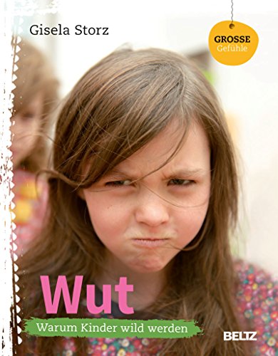 Download Wut: Warum Kinder wild werden (Beltz Nikolo) Download Wut: Warum Kinder wild werden (Beltz Nikolo)