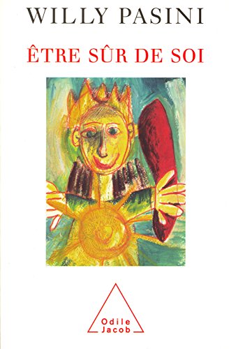 Être sûr de soi (PSYCHOLOGIE)