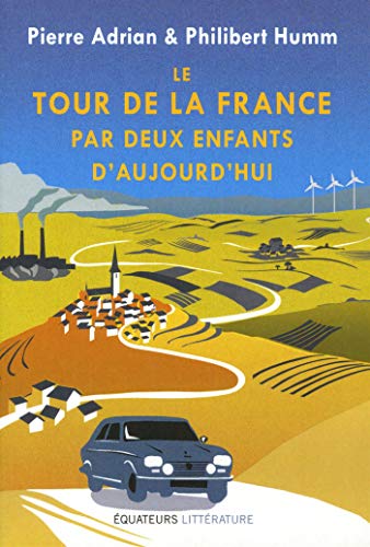 Le  tour de la France par deux enfants d'aujourd'hui