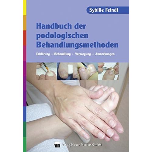 Pdf Handbuch Der Podologischen Behandlungsmethoden Erklarung Behandlung Versorgung Anmerkungen Kostenlos Download Bucher Online Herunterladen Kostenlos 214