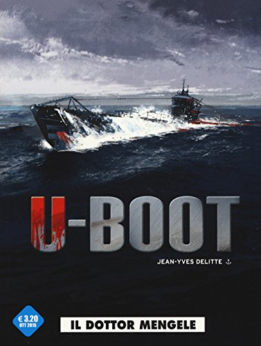 Download Il dottor Mengele. U-Boot: 1 Download Il dottor Mengele. U-Boot: 1
