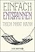 Einfach entspannen (Basics der Achtsamkeit) by Thich Nhat Hanh, Ursula Richard