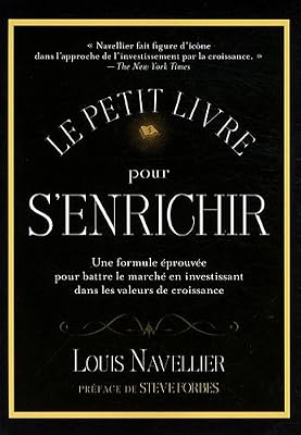 Valor Le petit livre pour s'enrichir: Une formule éprouvée pour battre le marché en investissant dans les valeurs de croissance