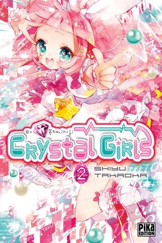 Crystal Girls — Tome 2