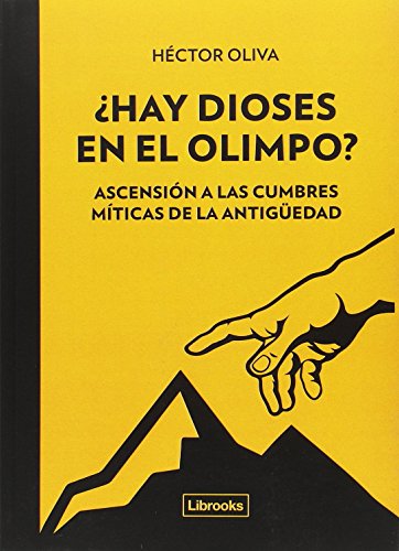 Download ¿Hay dioses en el Olimpo?: Ascensión a las cumbres míticas de la antigüedad (Terra)