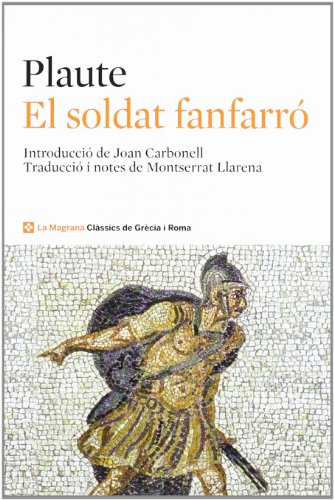 El soldat fanfarró (CLÀSSICS GRÈCIA I RO)