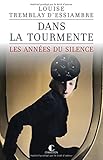 Dans la tourmente : Les années du silence