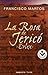 La rosa de Jericó (Bestseller (roca)) - Francisco Martos