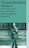 Image de Stücke 4: Der Theatermacher. Ritter, Dene, Voss. Einfach kompliziert. Elisabeth II