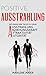Ausstrahlung: Mit einfachen Tricks zu mehr Ausstrahlung, Anziehungskraft, Attraktivität und Autorität (Authentisches Charisma und anziehende Persönlichkeit 1) by 