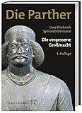 Die Parther: Die vergessene Großmacht by Uwe Ellerbrock, Sylvia Winkelmann