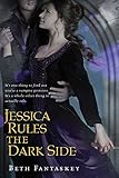 Jessica Rules the Dark Side Jessica Rules the Dark Side