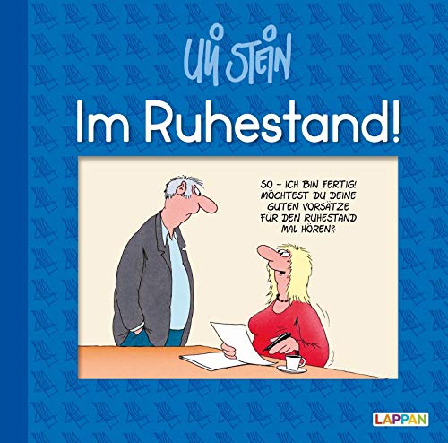 Im Ruhestand! (Uli Stein Für Dich!)