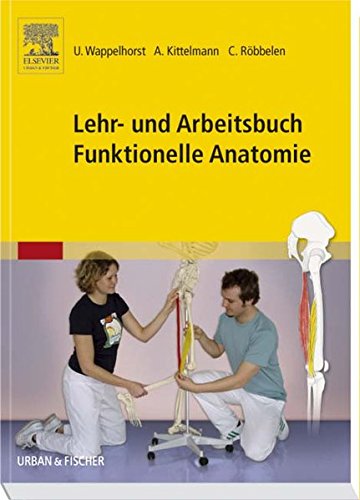 Download Lehr- und Arbeitsbuch Funktionelle Anatomie Download Lehr- und Arbeitsbuch Funktionelle Anatomie