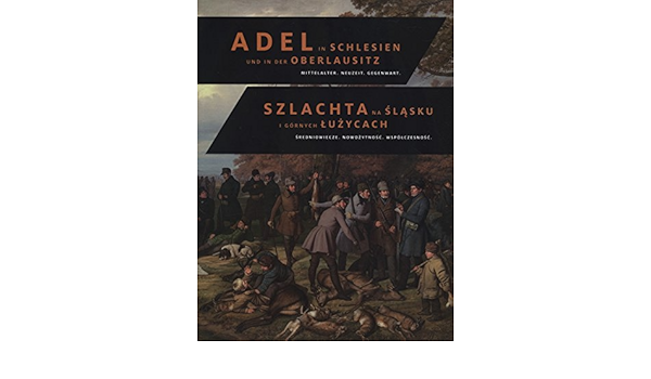 Adel In Schlesien Und In Der Oberlausitz Szlachtana Slasku I Gornych Luzycach Mittelalter Neuzeit Gegenwart Sredniowiecze Nowozytnosc Wspolczesnosc Band 2 Amazon De Bauer Markus Harasimowicz Jan Niedzielenko Andrzej Von Richthofen
