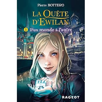 La quête d'Ewilan T1 : D'un monde à l'autre