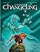 Intégrale La Légende du Changeling - tome 0 - Intégrale La Légende du Changeling by Dubois Pierre, Fourquemin
