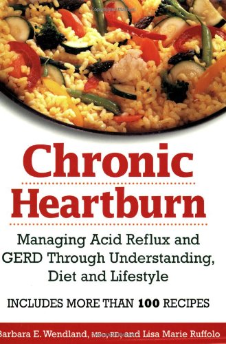 Download Chronic Heartburn: Managing Acid Reflux and Gerd Through Knowledge, Diet and Lifestyle Download Chronic Heartburn: Managing Acid Reflux and Gerd Through Knowledge, Diet and Lifestyle