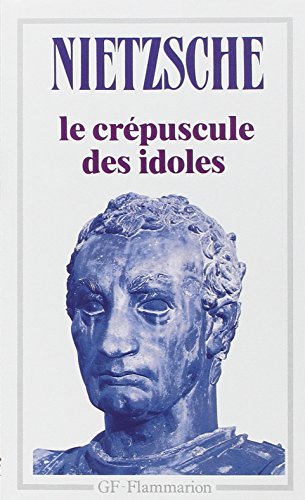 couverture de : Le cr&eacute;puscule des idoles