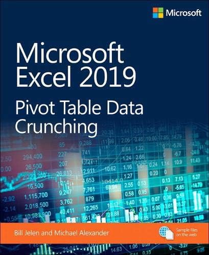 Microsoft Excel 2019 Pivot Table Data Crunching (Business Skills)