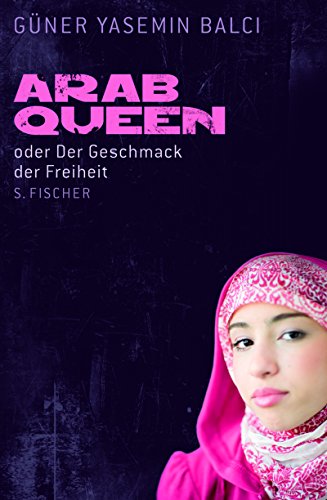Cover zum Buch ArabQueen: Oder Der Geschmack der Fre...