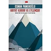 Hayat Karar ve Eylemdir: İnsan Y&ouml;netiminin Gizemi ve Motivasyon