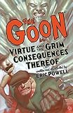 Image de The Goon: Volume 4: Virtue & the Grim Consequences Thereof (2nd edition)