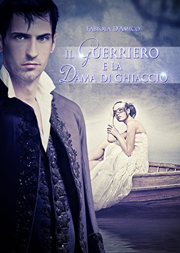 Fabiola D'Amico - Serie Hambleton 1 - Il guerriero e la dama di ghiaccio (2014)