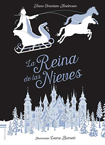 La Reina de las Nieves (Álbumes ilustrados)