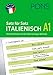 PONS Satz für Satz Italienisch A1: Grammatik üben mit der Übersetzungs-Methode (PONS Satz für Satz - Übungsgrammatik) by 