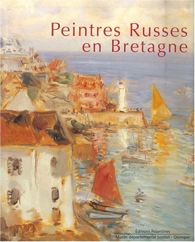 Download Peintres Russes en Bretagne Download Peintres Russes en Bretagne