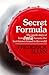 Secret Formula: The Inside Story of How Coca-Cola Became the Best-Known Brand in the World (English Edition) by 