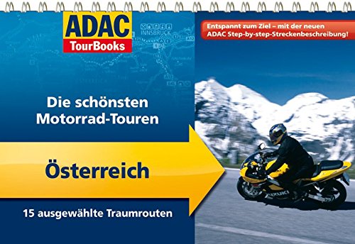 Download ADAC TourBooks Österreich: Die schönsten Motorrad-Touren Download ADAC TourBooks Österreich: Die schönsten Motorrad-Touren