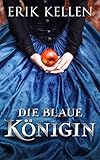 Die blaue Königin: Erotischer Liebesroman