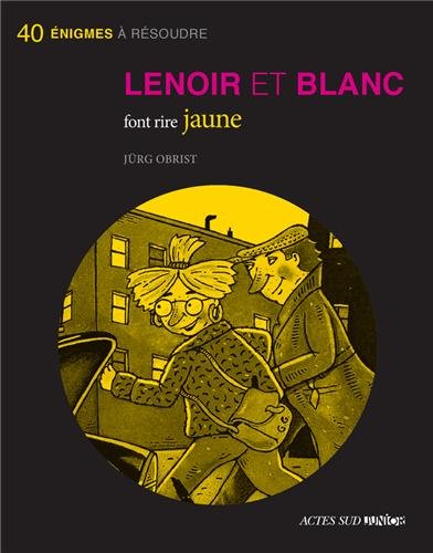 Lenoir et blanc font rire jaune 