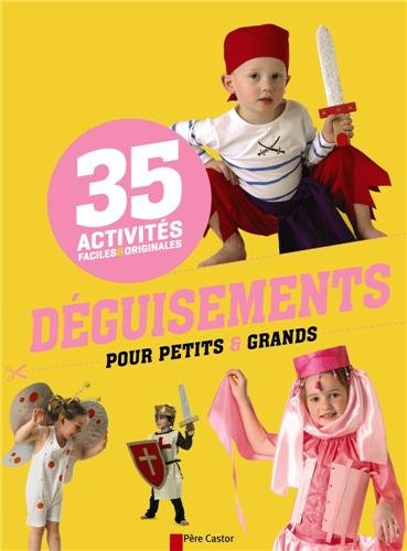 Déguisements pour petits et grands