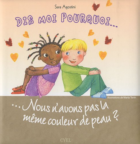 Télécharger Dis-moi pourquoi nous n'avons pas la même couleur de peau ? PDF