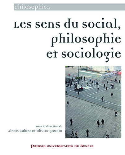 Les Sens du Social, Philosophie et Sociologie