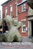 Image de Preston Cotton Martyrs: The Millworkers Who Shocked a Nation