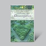 Der Zauber von Klostergärten