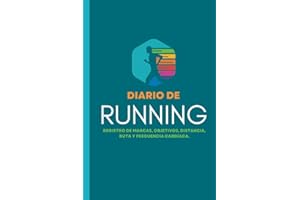 Diario de running: Cuaderno de entrenamiento | Objetivos, distancia, tiempo, ruta, frecuencia cardíaca, etc... | Formato 16 cm x 23 cm , de 110 ... profesionales como para principiantes