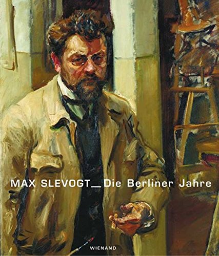 Max Slevogt: Die Berliner Jahre