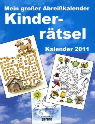 Mein großer Abreißkalender Kinderrätsel 2011