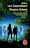 La guerre des arbres commence le 13 (Thomas Drimm tome 2)