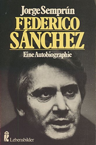Federico Sanchez. Eine Autobiographie.