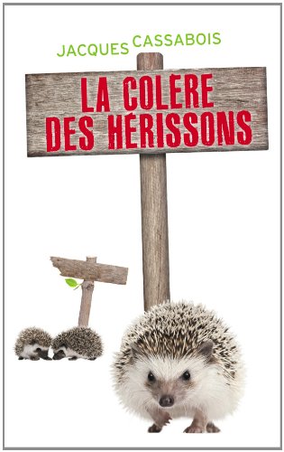 couverture de : La col&egrave;re des H&eacute;rissons