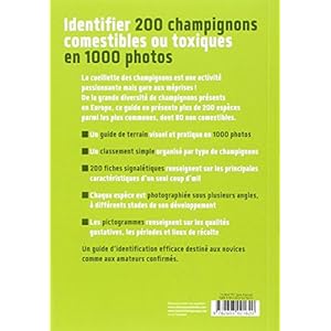 Identifier 200 champignons comestibles ou toxiques. 1000 photos Livre en Ligne - Telecharger Ebook