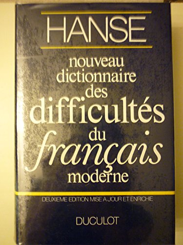 NOUVEAU DICTIONNAIRE DES DIFFICULTES DU FRANCAIS : MODERNE